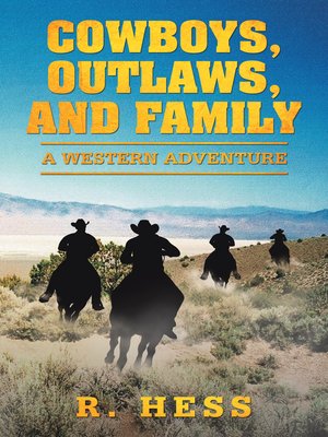 cover image of Cowboys, Outlaws, and Family